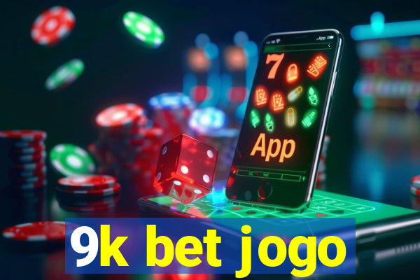 9k bet jogo